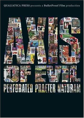 Axis of Evil: Perforated Praeter Naturam (2004)