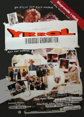 Yrrol - En kolossalt genomtänkt film (1994)