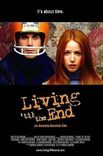 Living 'til the End (2005)