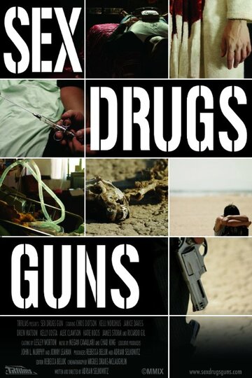 Sex Drugs Guns (2009)
