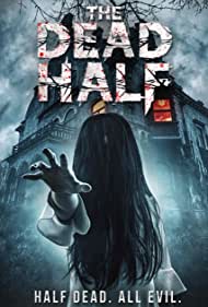 The Dead Half (2017)